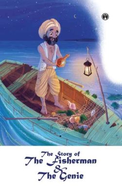  The Fisherman and the Jinni: A Captivating Tale of Unexpected Consequences!